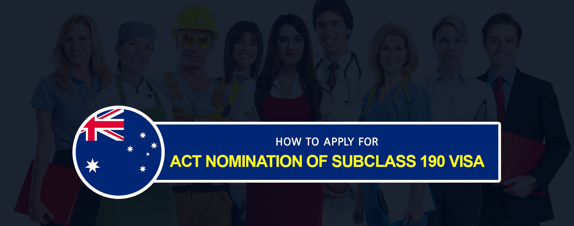 How to Apply for ACT Nomination of Subclass 190 Visa