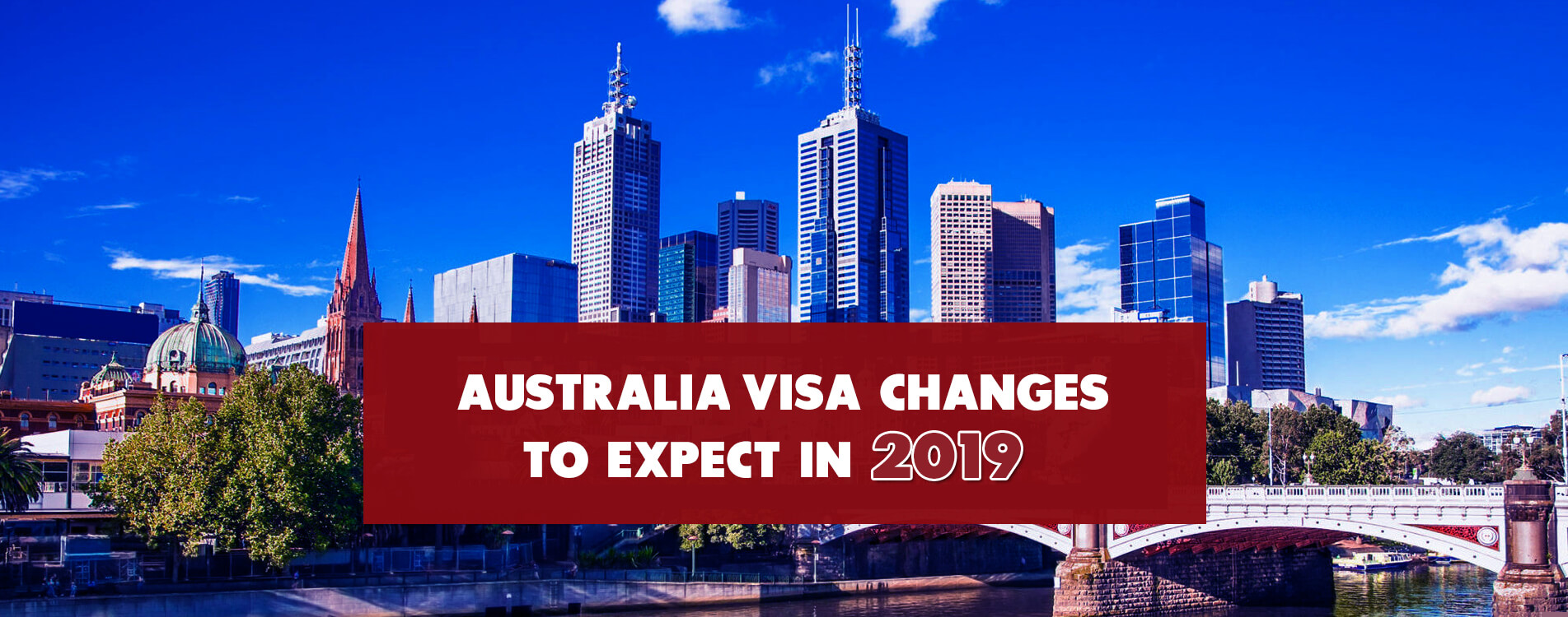 Australia Visa Changes to Expect in 2019