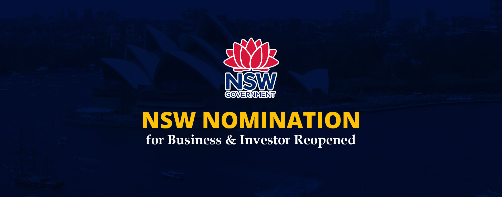 NSW Nomination for Business & Investor Reopened