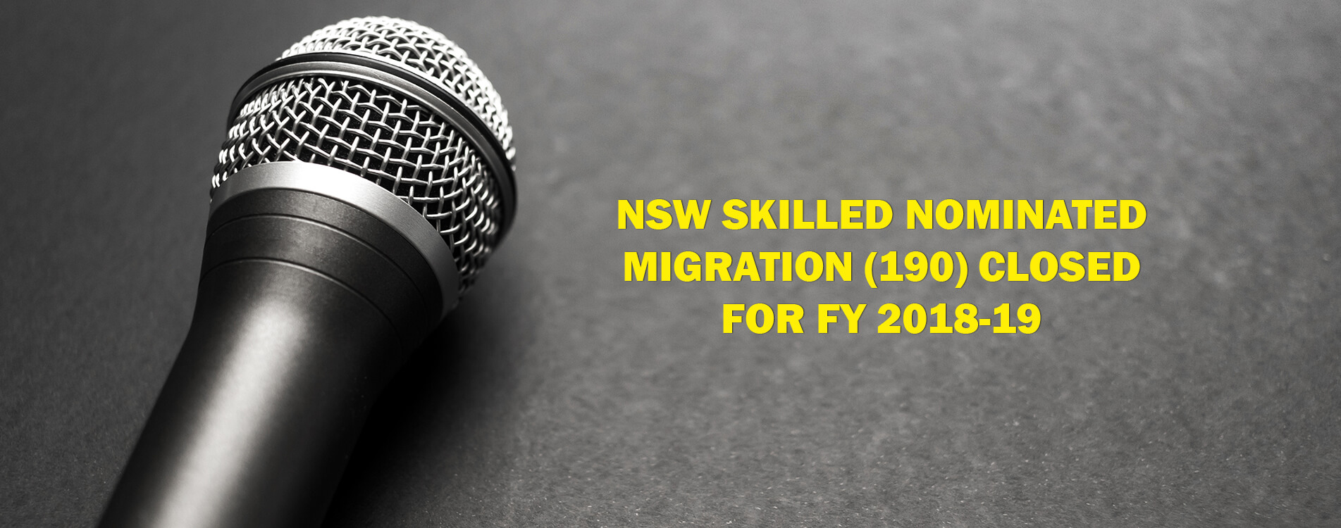NSW Skilled Nominated Migration 190 Closed for FY 2018-19