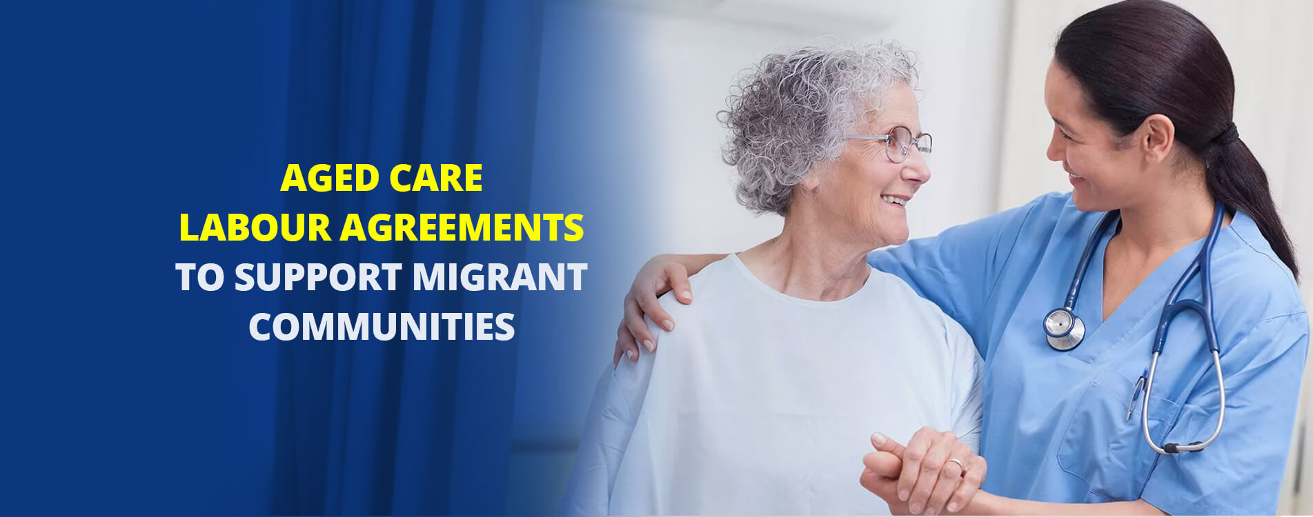 Aged Care Labour Agreements to Support Migrant Communities