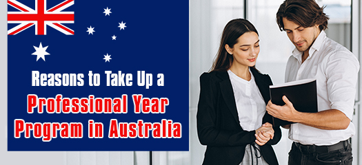 Reasons to Take Up a Professional Year Program in Australia