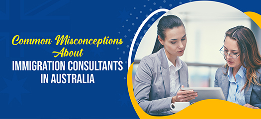 Common Misconceptions About Immigration Consultants in Australia