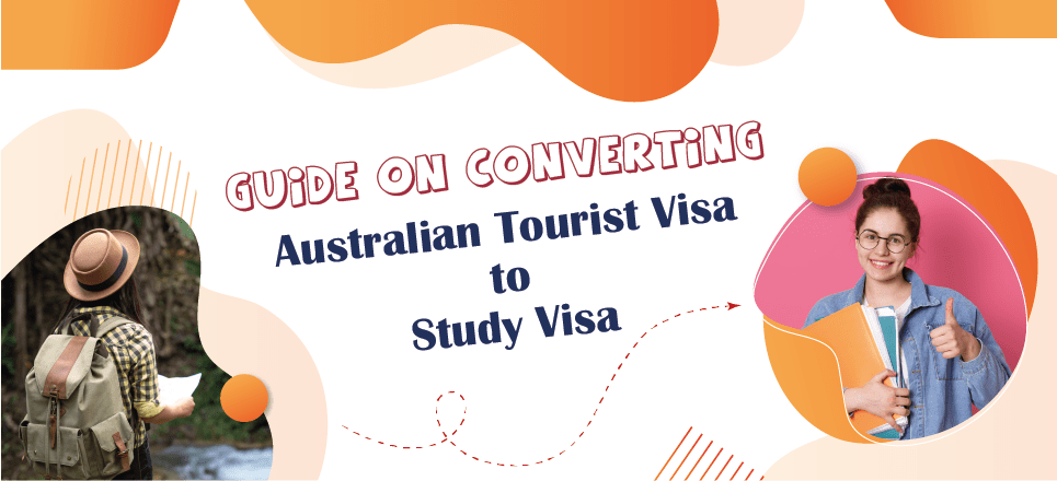 Tourist Visa to Study Visa