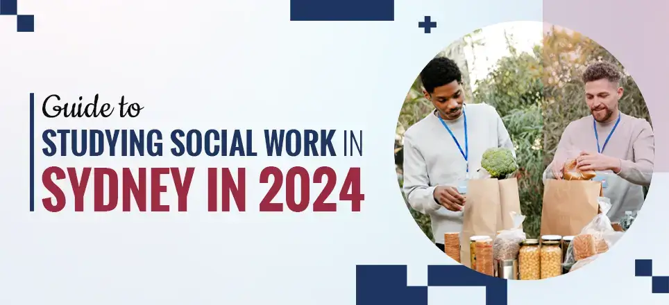 Study Social Work Course in Sydney  - Diploma, Bachelors & Master