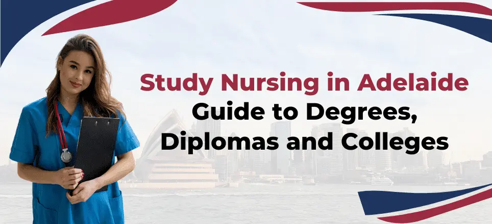 Study Nursing in Adelaide: Guide to Degrees, Diplomas and Colleges